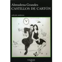 Castillos de cartón: 529 (Andanzas) - Almudena Grandes