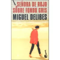 Senora De Rojo Sobre Fondo Gris - MIGUEL DELIBES