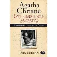 Agatha Christie. Los cuadernos secretos: Y dos novelas inéditas de Poirot - AGATHA CHRISTIE