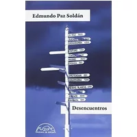 Desencuentros: 259 (Voces / Literatura) - Edmundo Paz Soldán