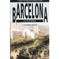 Barcelona. La història: 2 (Per conèixer) - Joan Castellar-Gassol