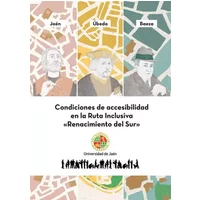 Condiciones de accesibilidad en la Ruta Inclusiva "Renacimiento del Sur" (Guias)