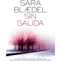 Sin salida - Sara Blaedel