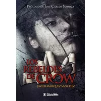Rebeldes De Crow,Los: 1 (Kraken) - Javier Márquez Sánchez