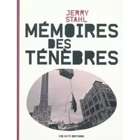 Mémoires des ténèbres - Stahl Jerry, Philippe Aronson