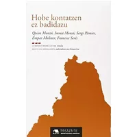 Hobe Kontatzen Ez Badidazu (Pasazaite) - MONZO/MONSO/PAMIES/MOLINER/SERES