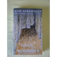 Todos Los Nombres/all the Names - JOSE SARAMAGO