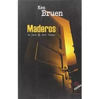 Maderos - Ken Bruen