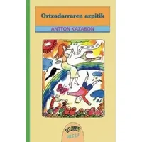 Ortzadarraren azpitik: 33 (Igelio Igela) - Antton Kazabon