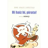 Hi haiz hi, pirata!: 42 (Auskalo Bumeran) - Joxean Lopetegi