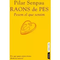 Raons de pes: Pesem el que sentim - Maria Pilar Senpau Jove