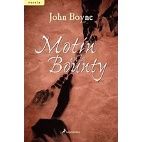 Motín en la Bounty (Novela) - John Boyne