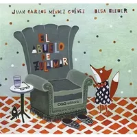 El abuelo de Zulaimar (colección O) - Juan Carlos Mendez Guedez