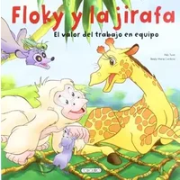 Floky y la jirafa. El valor del trabajo en equipo (Floki en la selva) - Ada Tune