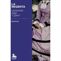 La Regenta. Selección (Austral Educación) - Leopoldo Alas «Clarín»