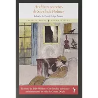 Archivos secretos de Sherlock Holmes (Grandes Clásicos)
