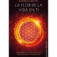 La Flor De La Vida En Ti (NUEVA CONSCIENCIA) - ANDREAS BEUTEL