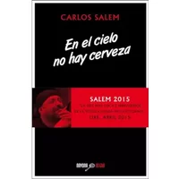 En el cielo no hay cerveza (Navona Negra) - Carlos Salem