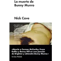 La muerte de Bunny Munro (Ficción) - Nick Cave