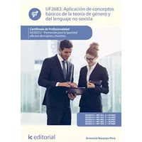 Aplicación de conceptos básicos de la teoría de género y del lenguaje no sexista. ssce0212 - promoción para la igualdad efectiva de mujeres - Armonía Naranjo Pera
