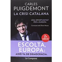 La crisi catalana: Una oportunitat per a Europa (Divulgació) - Carles Puigdemont, Olivier Mouton