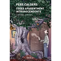 Coses Aparentment Intranscents I Otros Contes (Ilustrados) - Pere Calders I Rossinyol