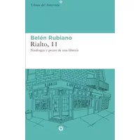 RIALTO, 11 (4ª ED): NAUFRAGIO Y PECIOS DE UNA LIBRERÍA: 216 (LIBROS DEL ASTEROIDE) - BELÉN RUBIANO