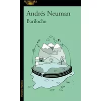 Bariloche (Hispánica) - Andrés Neuman