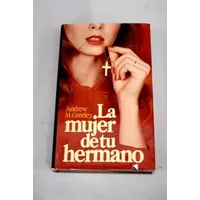 La mujer de tu hermano - Andrew M. Greeley