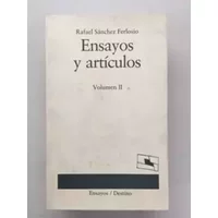 Ensayos y articulos.t.1. - RAFAEL SANCHEZ FERLOSIO