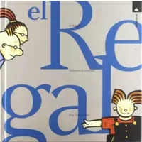 El regal (Àlbums il·lustrats) - Gabriela Keselman