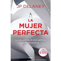 La mujer perfecta (Novela de intriga) - J.P. Delaney