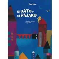 El gato y el pájaro: el gato y el pajaro (ALBUMES ILUSTRADOS) - G. Elschner - P. Nille