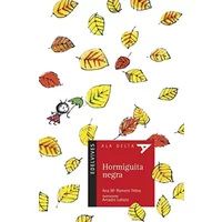 Hormiguita negra/ Black Little Ant - Ana Mª Romero Yebra, Arcadio Lobato Solana