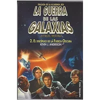 El discipulo de la fuerza oscura. la Guerra de las galaxias 2 - Kevin Anderson