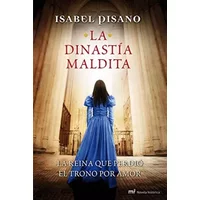 La dinastía maldita (MR Novela Histórica) - Isabel Pisano