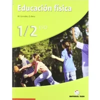 Educación física 1/2 ESO - ed. 2007 - Romà Rahola Albiol, Oscar Riera Álvarez, Marc González García