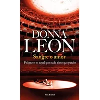Sangre o amor (Biblioteca Formentor) - Donna Leon