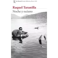 Noche y océano (Biblioteca Breve) - Raquel Taranilla