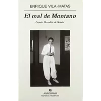 El mal de Montano - ENRIQUE VILA-MATAS