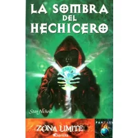 La sombra del hechicero (Zona límite. Fantasy) - Nicholls Stan