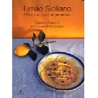 Limao Siciliano - Historia, Uso E Receitas (Em Portuguese do Brasil) - Charlo W.