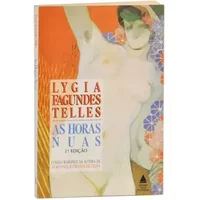As horas nuas: Romance (Portuguese Edition) - Lygia Fagundes Telles