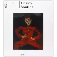 Chaim Soutine. Catalogo della mostra. Ediz. illustrata - Wiesel Elie, Tassi Roberto, Restellini Marc, Leymarie Jean, Duno Chiappini Rudy