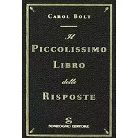 Il piccolissimo libro delle risposte - Carol Bolt
