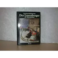 Der Lusenberger: Ein Kunstlerleben : Roman (Literarische Zeugnisse aus Tirol) (German Edition)