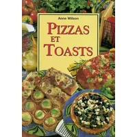 Pizzas et toasts - Anne Wilson