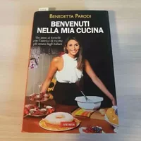 Benvenuti nella mia cucina. 255 ricette facili e di sicura riuscita. Ediz. illustrata - Benedetta Parodi