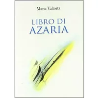 Libro di Azaria - Maria Valtorta