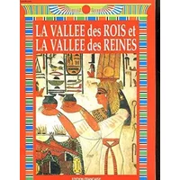 La valle dei Re e delle Regine. Ediz. francese